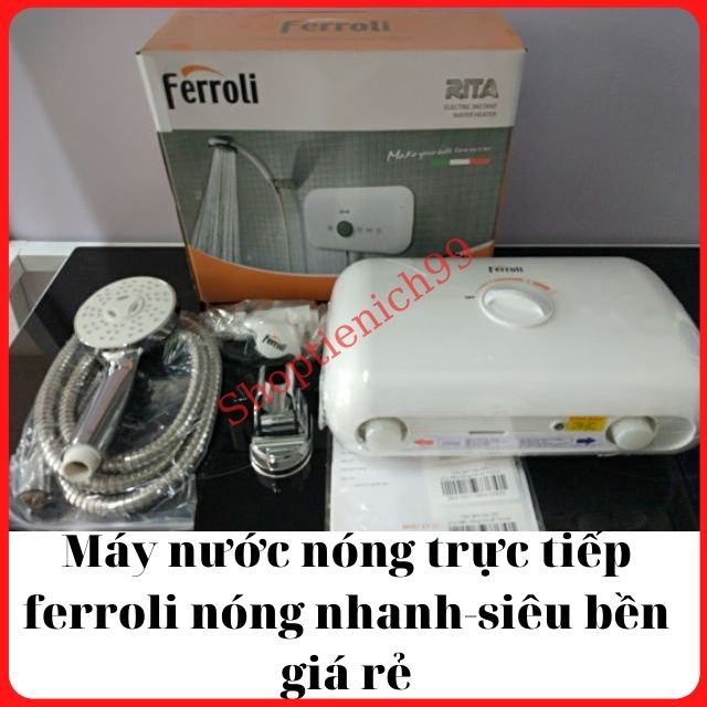 [SIÊU RẺ]Bình Nóng Lạnh Trực Tiếp Ferroli / Máy Nước Nóng Trực Tiếp Ferroli Rita TM/TE Sử Dụng Cho Phòng Tắm Và Tủ Bếp.