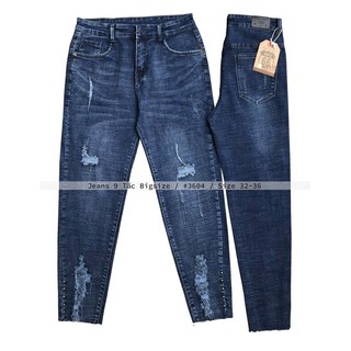 Jean 9 tấc giãn rách bụi Bigsize 32-36