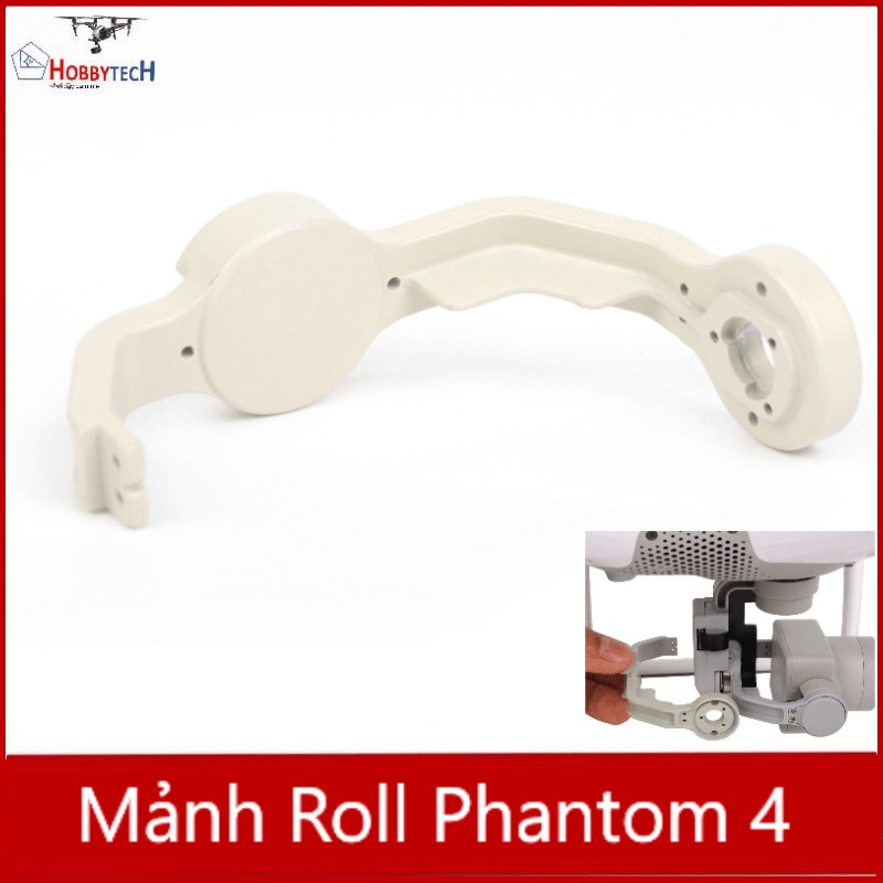 Mảnh vỏ gimbal Phantom 4 - trục Roll - Linh kiện phantom 4