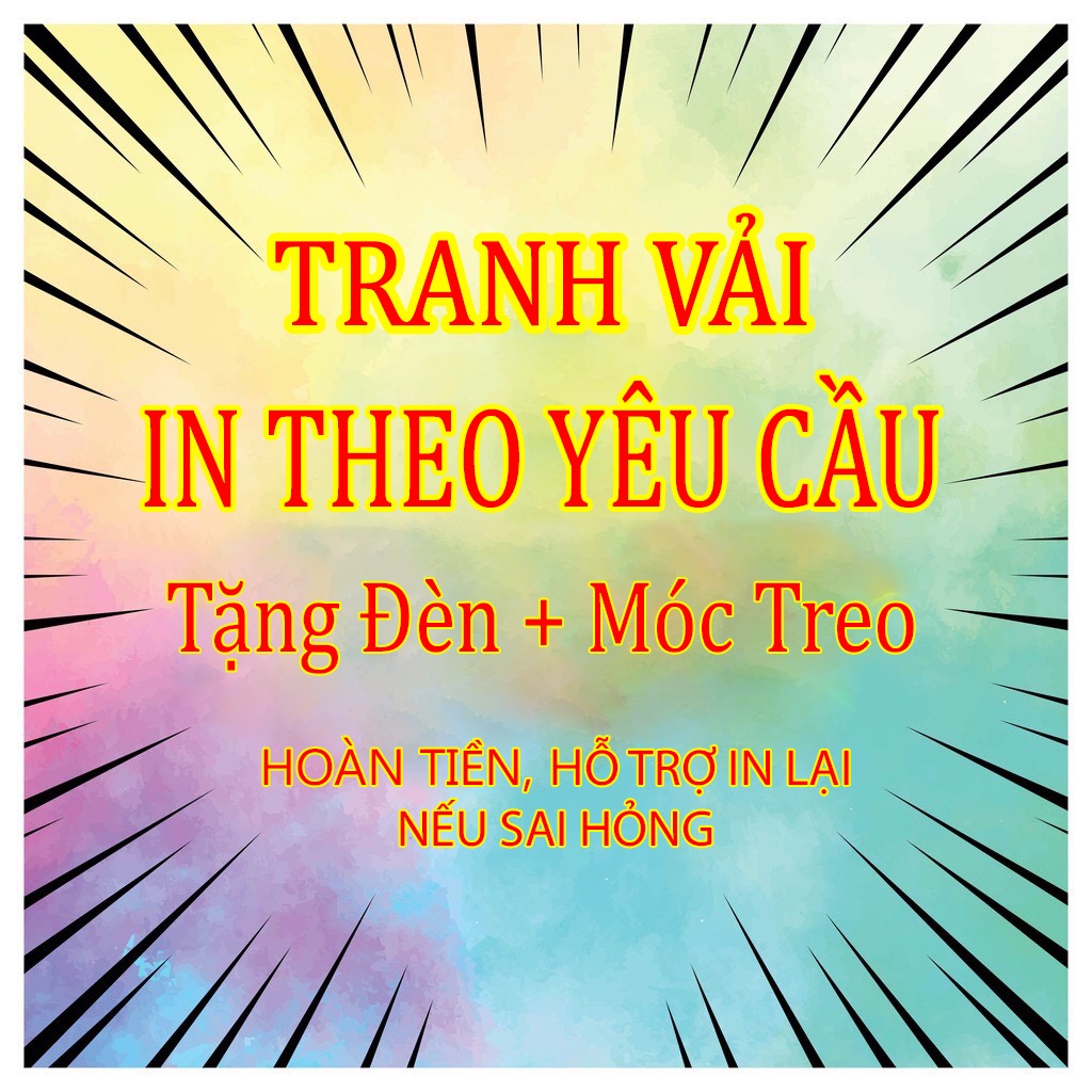 Tranh vải treo tường, vải treo tường Deccor phòng khách, tấm vải treo tường trang trí phòng. IN THEO YÊU CẦU KHÁCH HÀNG.