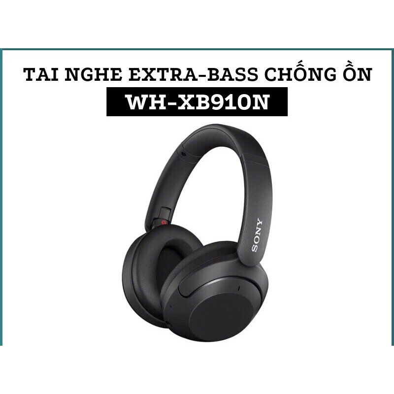 Tai Nghe Bluetooth Sony WH XB910n ( WH-XB910n ) - Hàng Chính Hãng