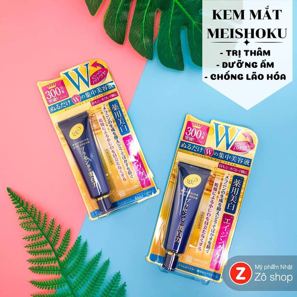 KEM GIẢM THÂM MẮT, CHỐNG NHĂN MẮT MEISHOKU WHITENING EYE CREAM 30G NHẬT BẢN CHÍNH HÃNG - 3341