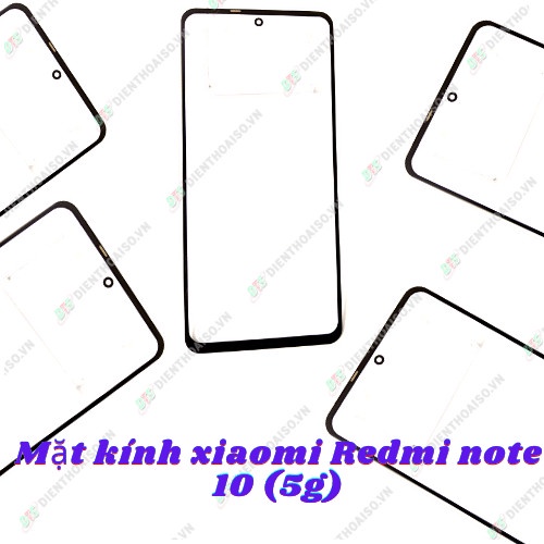 Kính thay cho máy xiaomi redmi note 10 5G