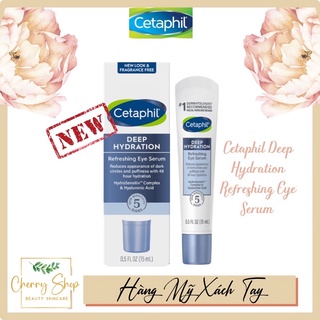 [New] Tinh chất Serum cấp ẩm và làm mờ thâm mắt Cetaphil Deep Hydration Refreshing Eye Serum (15ml)