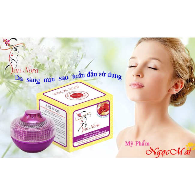 Kem trắng da chuyên dùng cho da mỏng đỏ SAN NORA - 20g