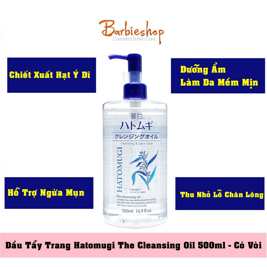 Dầu Tẩy Trang Hatomugi The Cleansing Oil 500ml - Vòi