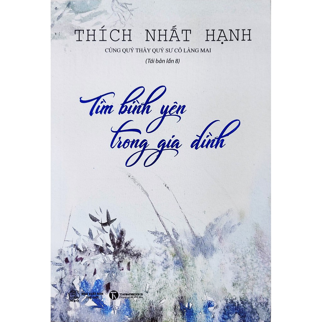 Sách - Tìm Bình Yên Trong Gia Đình – Tác giả Thích Nhất Hạnh