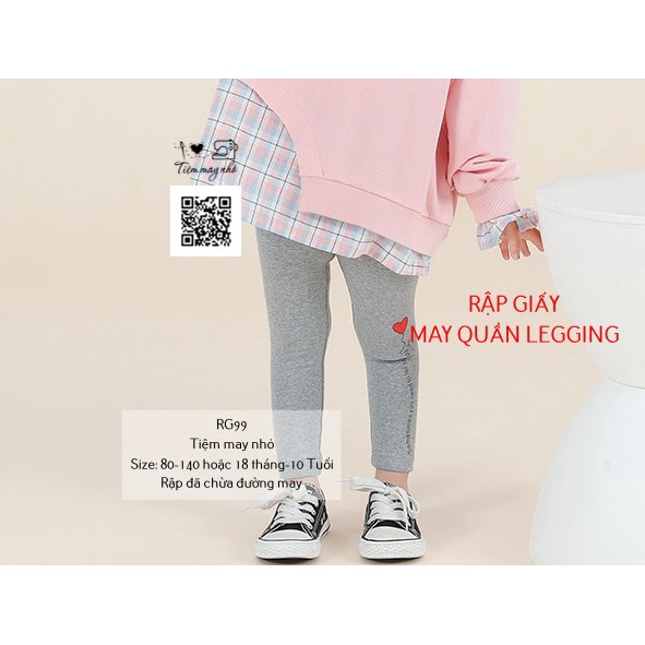 RG99_ Rập giấy may quần legging cho bé