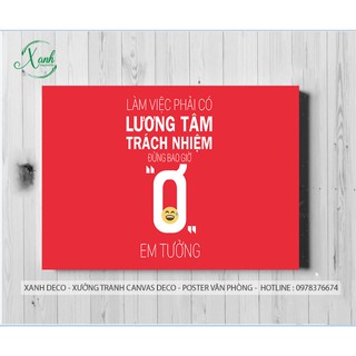 Tranh canvas động lực " làm việc phải có lương tâm và trách nhiệm" TCVDL39 tặng đinh treo tranh