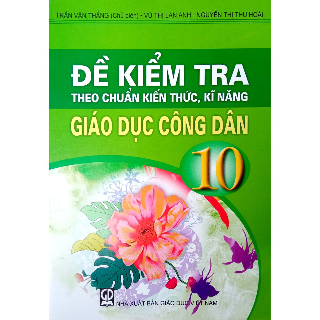 Sách - Đề kiểm tra Theo chuẩn kiến thức, kĩ năng - Giáo Dục Công Dân 10