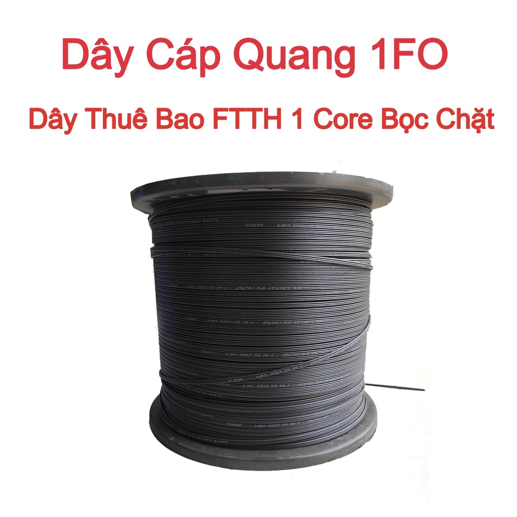 ✅1000m ✅ Cuộn Cáp Quang 1FO , Dây Thuê Bao FTTH 1 Core Ống Đệm Bọc Chặt