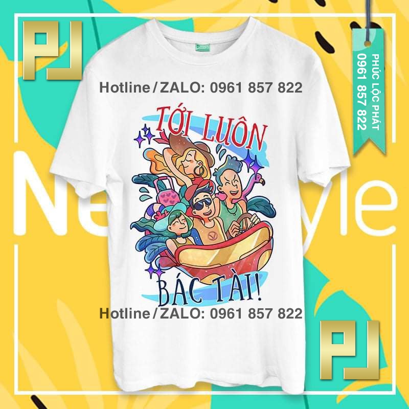 ÁO NHÓM TEAM BUILDING DU LỊCH ĐI BIỂN QUẨY TỚI LUÔN BÁC TÀI