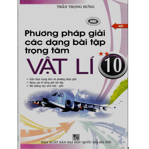 Sách - Phương Pháp Giải Các Dạng Bài Tập Trọng Tâm Vật Lí 10 Tập 2