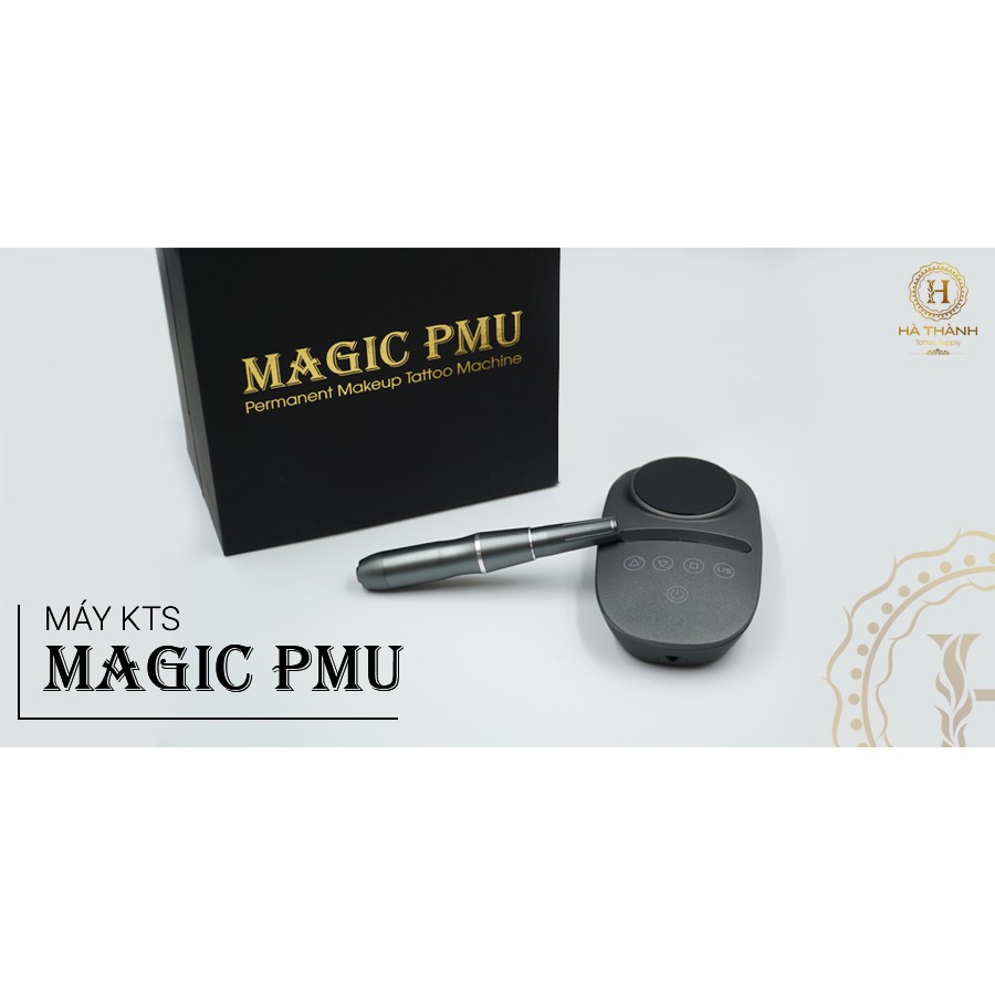 [Giảm 1.200.000 VND] Máy KTS Magic PMU: Siêu Phẩm Phun Mày Omber, Kéo Sợi Đỉnh Cao. Độc quyền tại Hà Thành Tattoo Supply