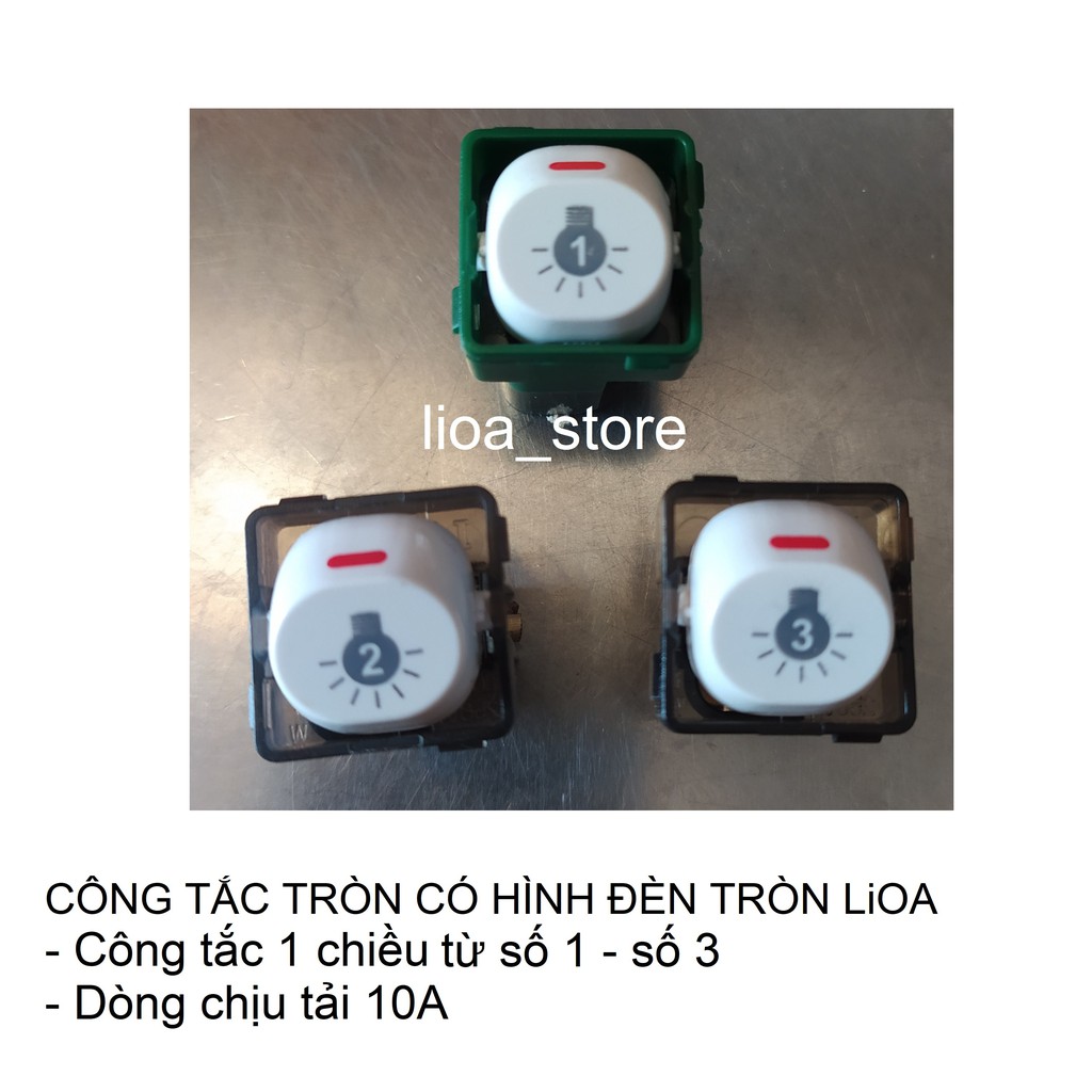 CÔNG TẮC TRÒN 1 CHIỀU LiOA CÓ HÌNH ĐÈN TRÒN TỪ SỐ 1 - SỐ 3 .