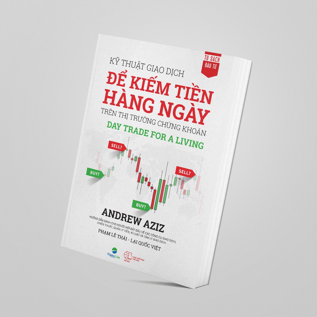 Sách Kỹ Thuật Giao Dịch Để Kiếm Tiền Hàng Ngày Trên Thị Trường Chứng Khoán - Day Trade For A Living | BigBuy360 - bigbuy360.vn