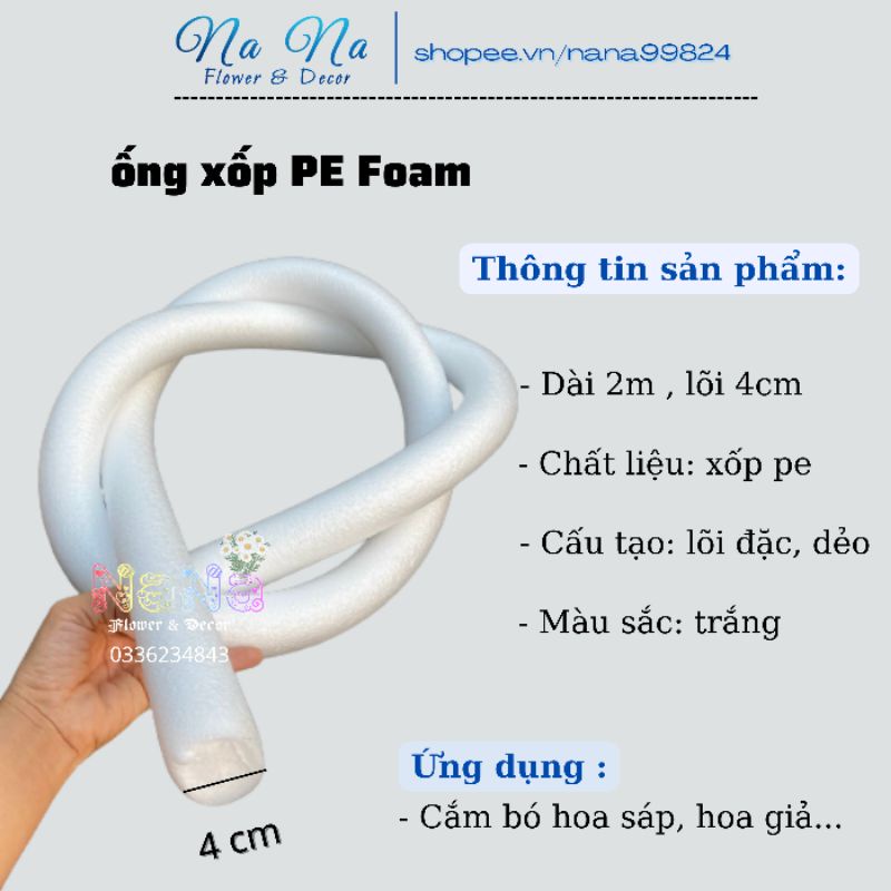 Cây Xốp Dẻo PE Foam dài 2m lõi đặc 4cm dùng để cắm hoa sáp hoa giả, chèn khe hở