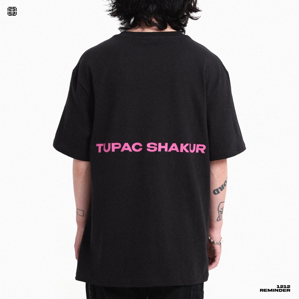 Áo Thun "TUPAC SHAKUR" Đen 100% Cotton REMINDER Brand chính hãng