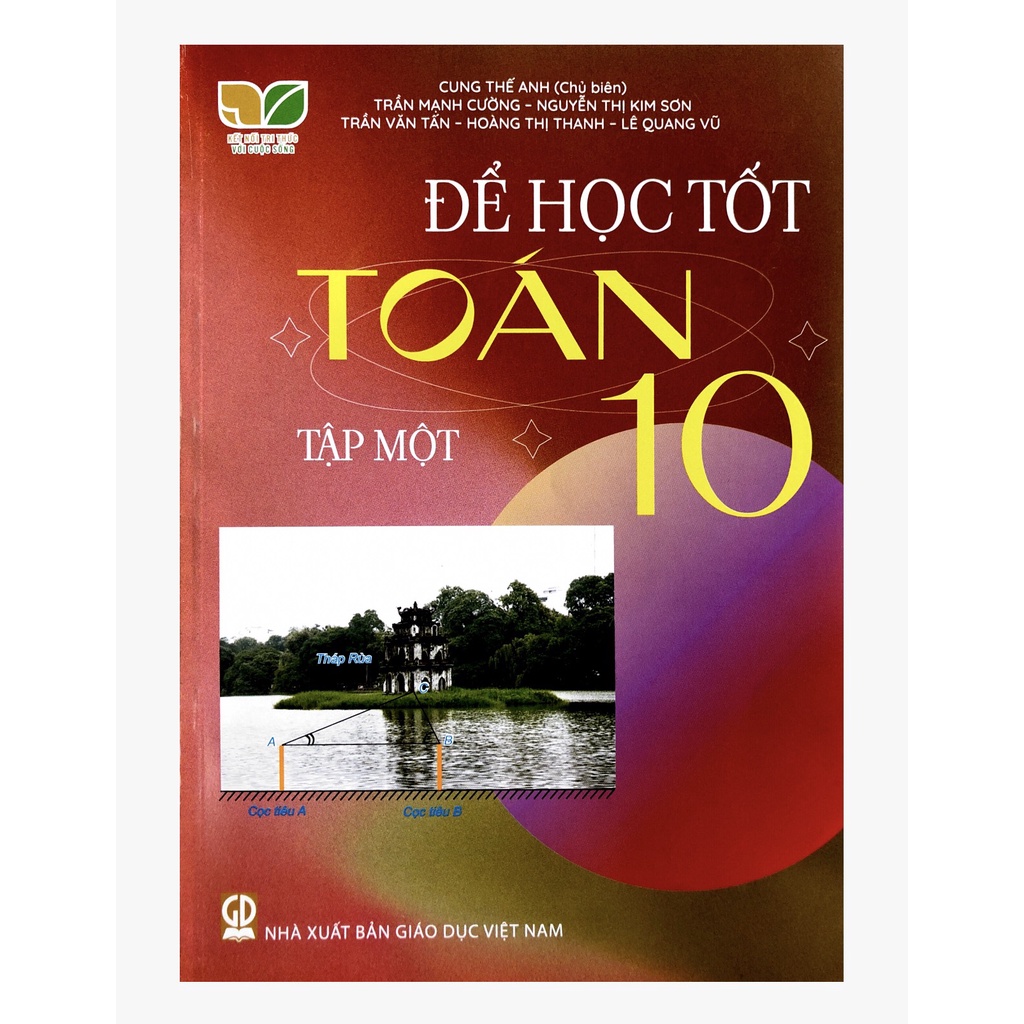 Sách - Để học tốt Toán 10 - Kết nối tri thức với cuộc sống - NXB Giáo dục