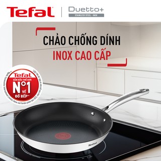 Chảo chiên Inox cao cấp Tefal Duetto Plus