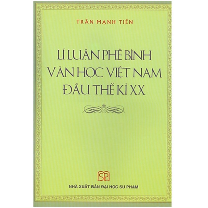 Sách - Lý luận phê bình văn học Việt Nam đầu thế kỉ XX