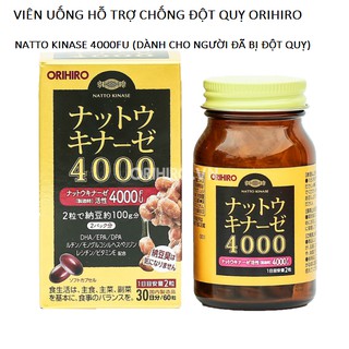VIÊN UỐNG HỖ TRỢ  CHỐNG ĐỘT QUỴ 4000FU CỦA NHẬT ORIHIRO (HỘP 60 VIÊN) -  NATTO KINASE 4000FU, DATE 2022