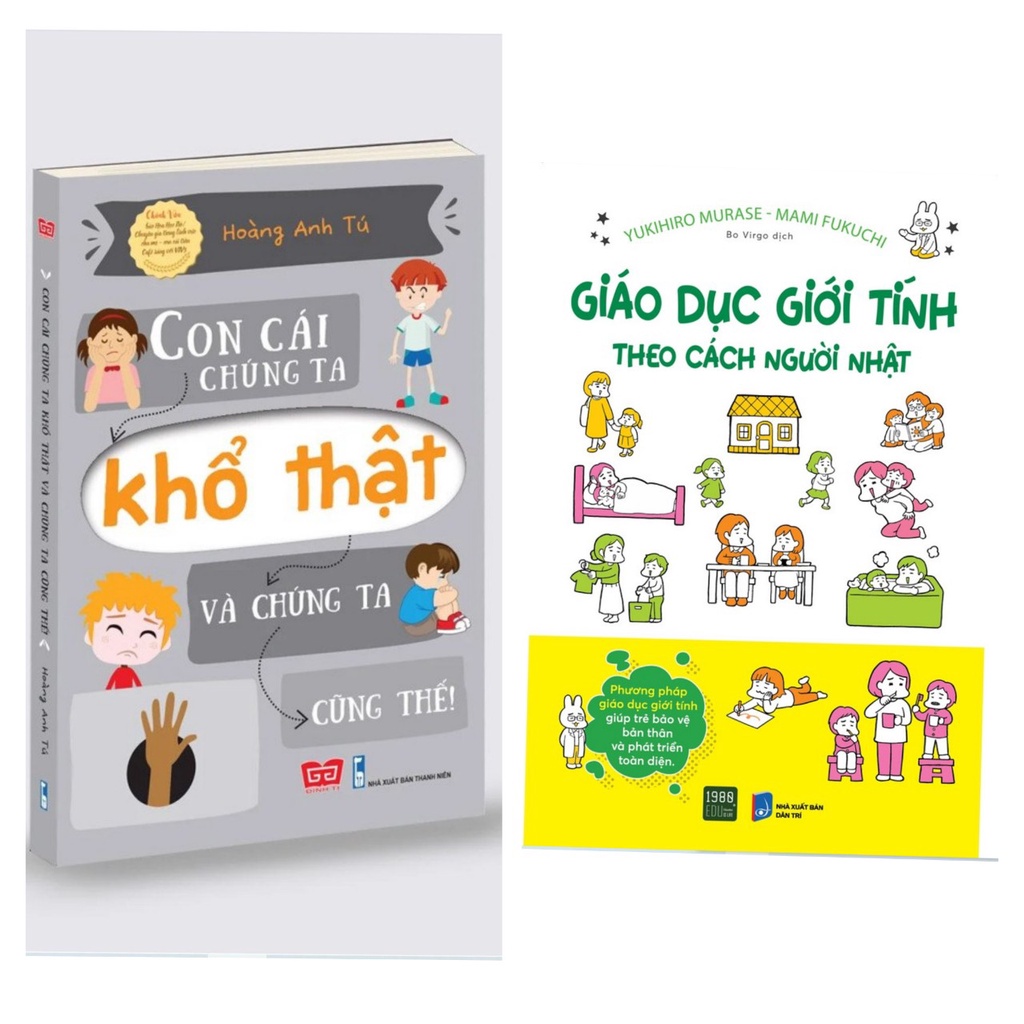 Sách - Combo2q: Giáo dục giới tính theo cách người Nhật - 1980books +Con cái chúng ta khổ thật và chúng ta cũng thế!- đt