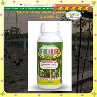 Rebio  OLIGO (chai  100ml) -Chế Phẩm Sinh học Ngăn chặn nấm xanh, nấm trắng, thán thư, rỉ sắt, vàng lá, thối rễ...