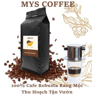 Caferangmocrobusta 1kg cà phê rang xay nguyên chất ĐẶC BIỆT tặng 1 lót ly , đậm vị , hậu ngọt Mys Cafe