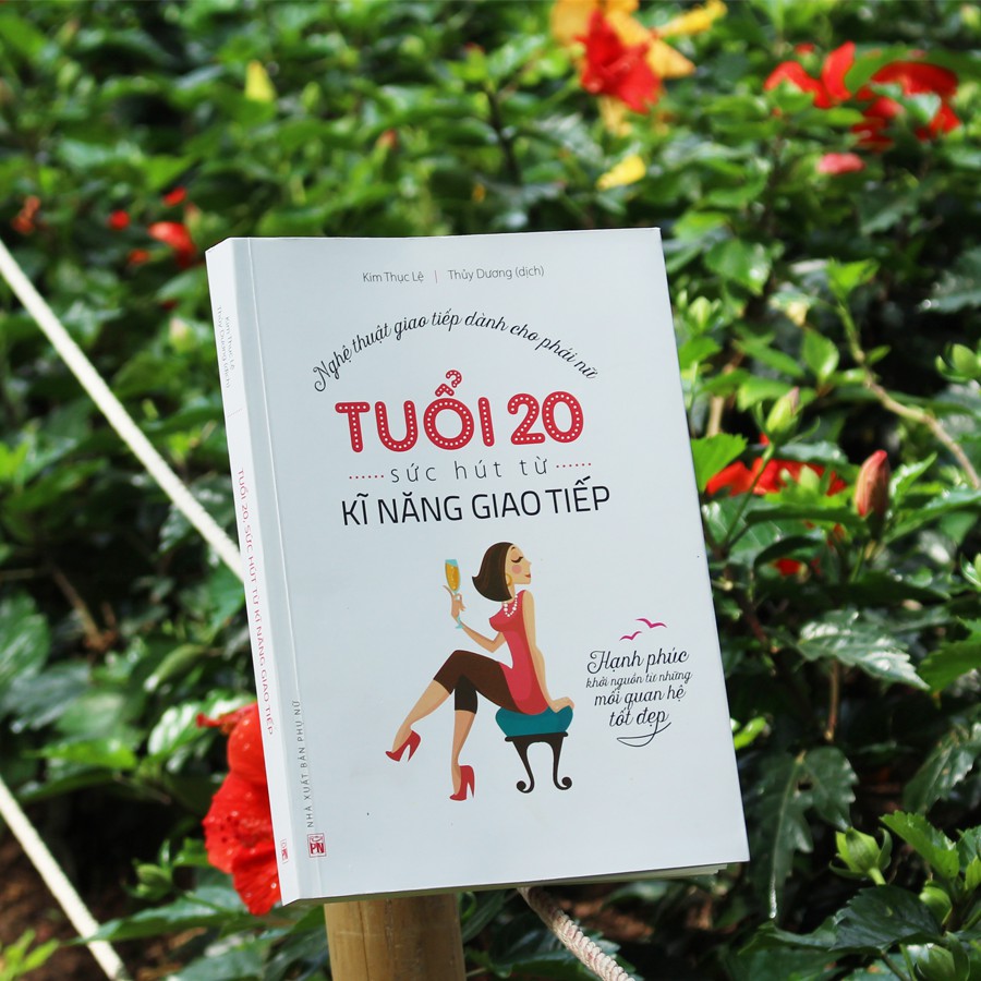 Sách - Tuổi 20, sức hút từ kỹ năng giao tiếp - Nghệ thuật giao tiếp dành cho phái nữ - ML-KN04-83k-8936067596892