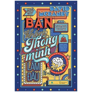 Sách - bạn không thông minh lắm đâu