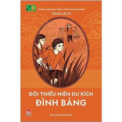 Sách - Đội Thiếu Niên Tình Báo Bát Sắt - Đội Thiếu Niên Du Kích Thành Huế - Đội Thiếu Niên Du Kích Đình Bảng - Kim Đồng