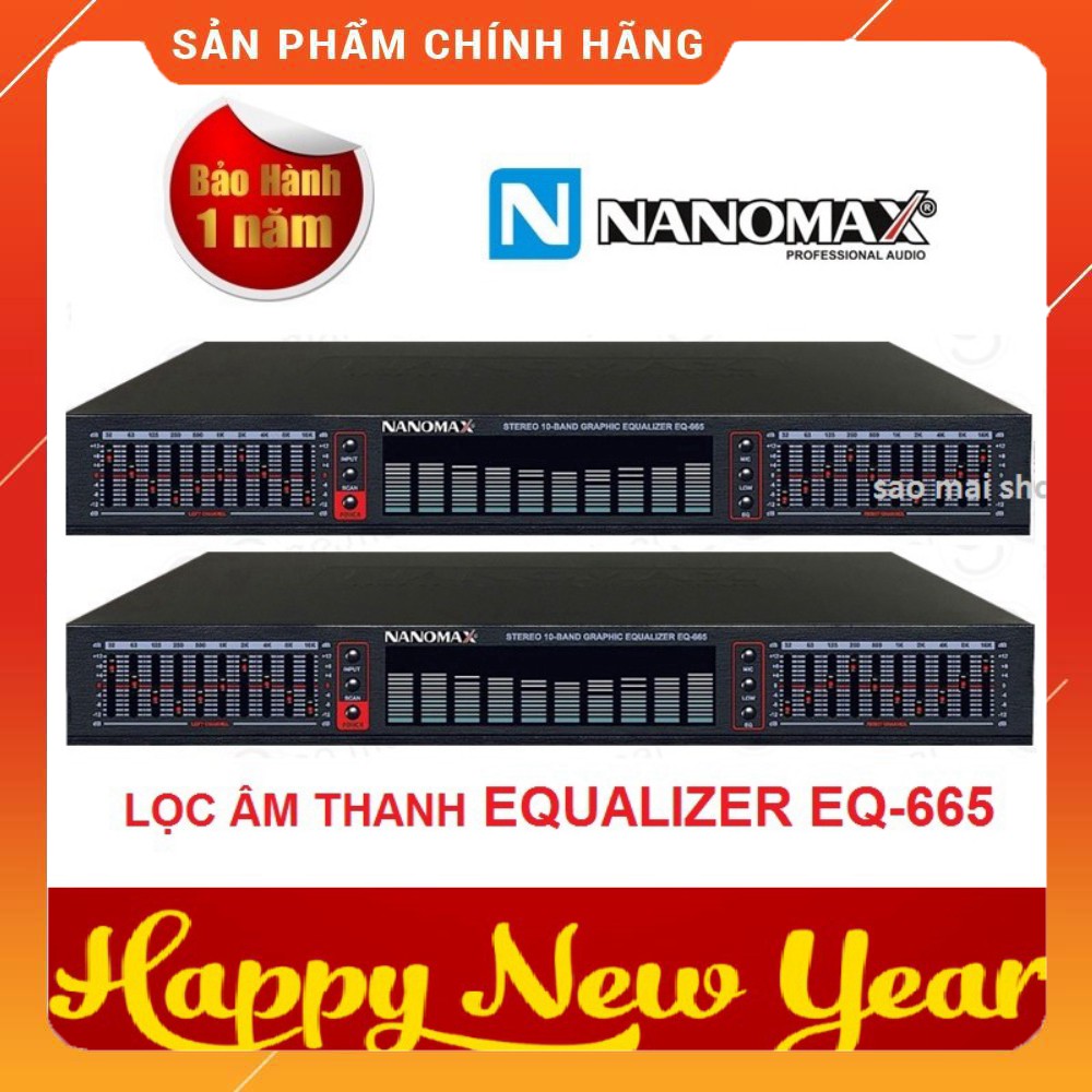 [KHUYẾN MÃI 10%]  Đầu Lọc Âm Thanh Equalizer Nanomax EQ-665 Hàng chính hãng Công ty Sơn Tùng - Lọc xì EQ 665 - hàng chất