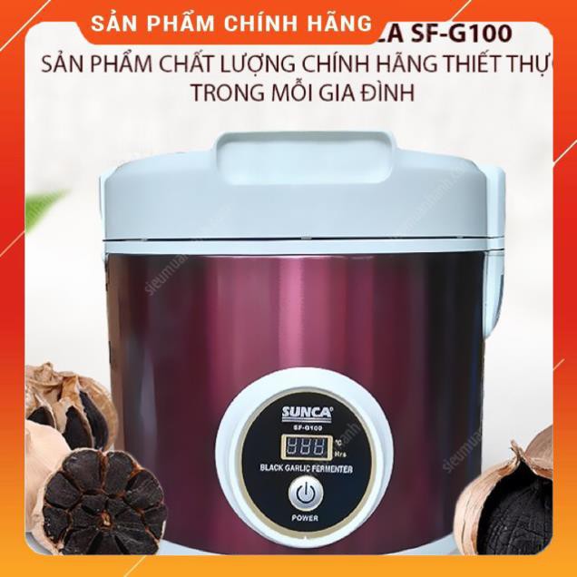 Nồi Ủ Tỏi Đen Sunca SF-G100 có bảo hành