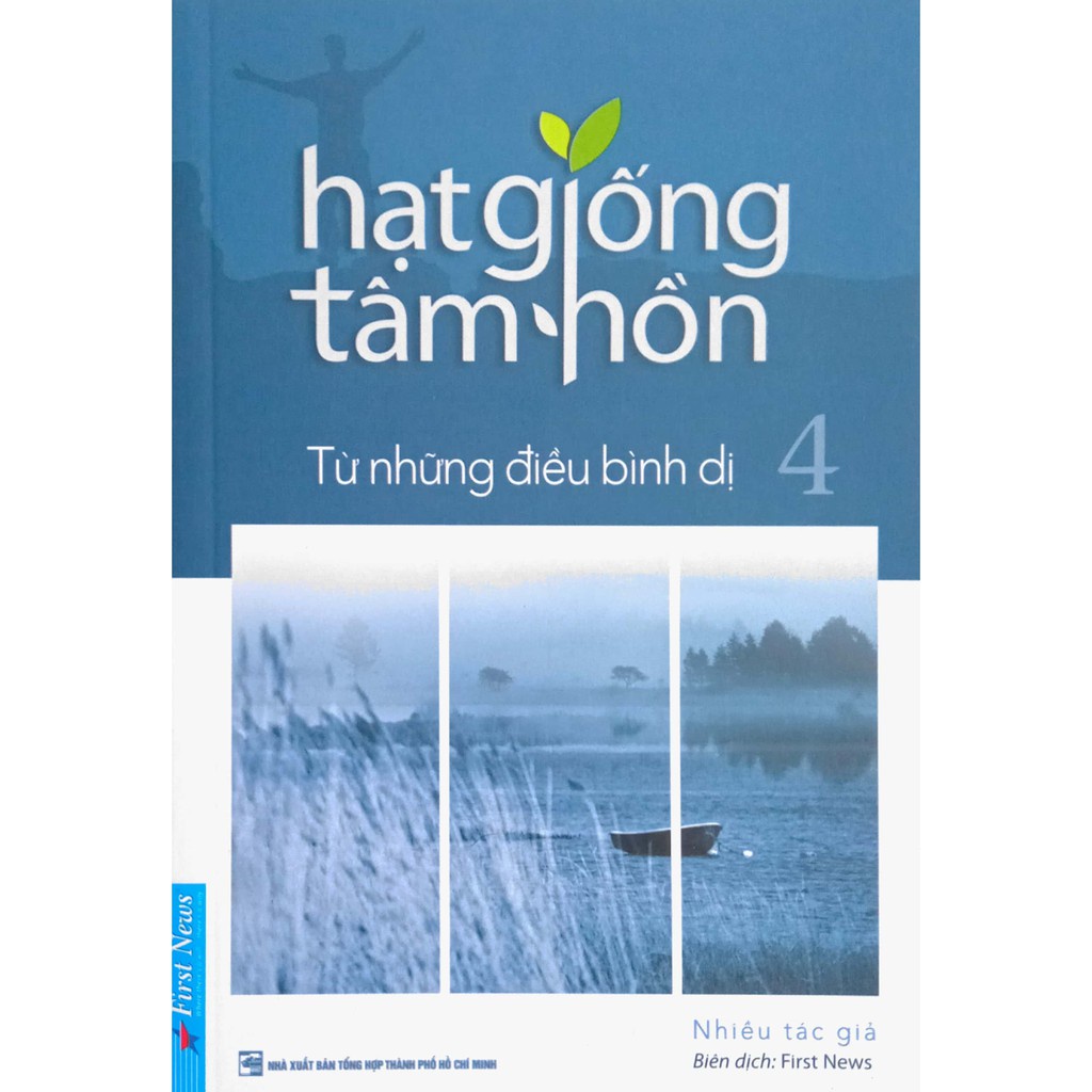 Sách - Hạt Giống Tâm Hồn  - Tập 4 - Từ những điều bình dị fs