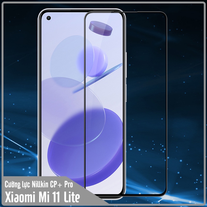 Kính cường lực Nillkin CP+ PRO cho Xiaomi Mi 11 Lite 4G - 5G - NE - FULL viền đen - Hàng Nhập Khẩu