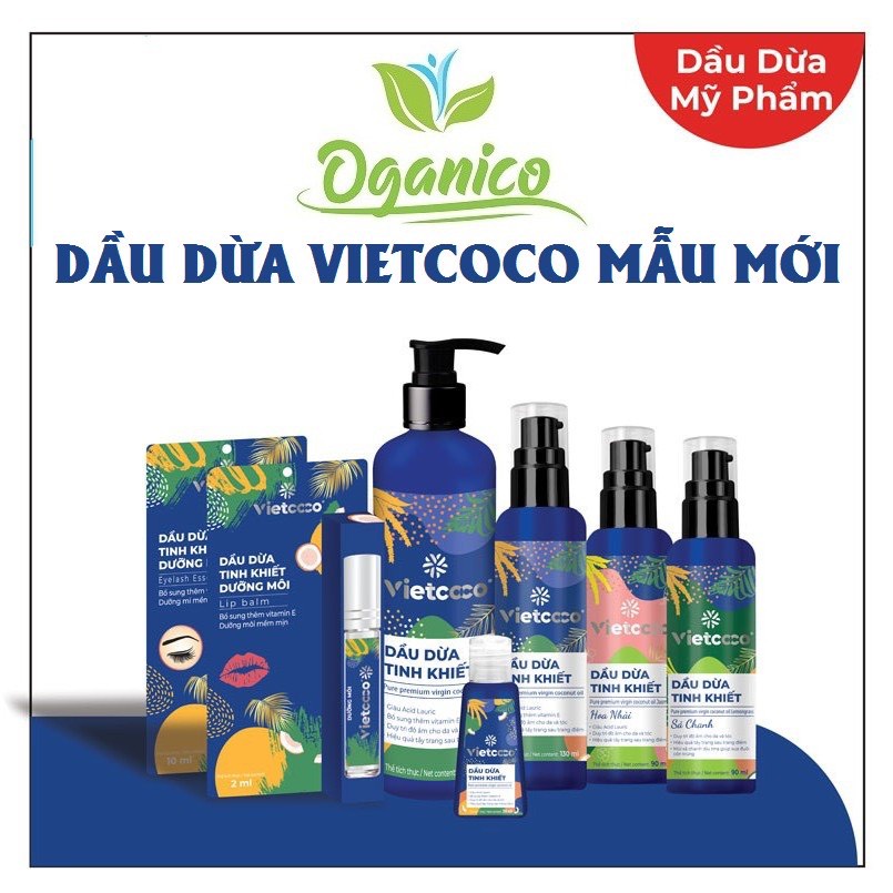 Dầu dừa nguyên chất Organic VIETCOCO : 1 LÍT - 500ML- 250ML- 130ML: ĂN - CHĂM SÓC SẮC ĐẸP