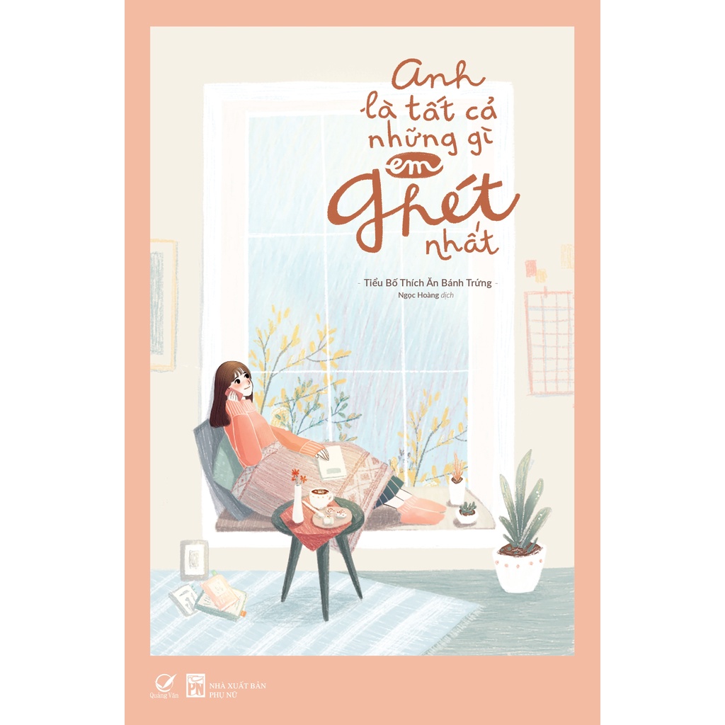 Sách - Anh Là Tất Cả Những Gì Em Ghét Nhất