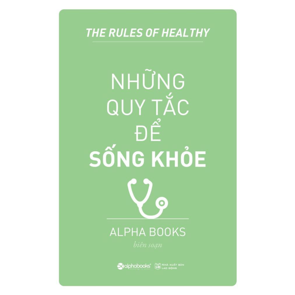 Sách - Những quy tắc để sống khỏe [AlphaBooks]