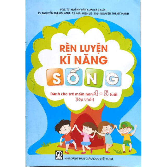 Sách Rèn luyện kĩ năng sống dành cho trẻ mầm non 4 5 tuổi Lớp Chồi