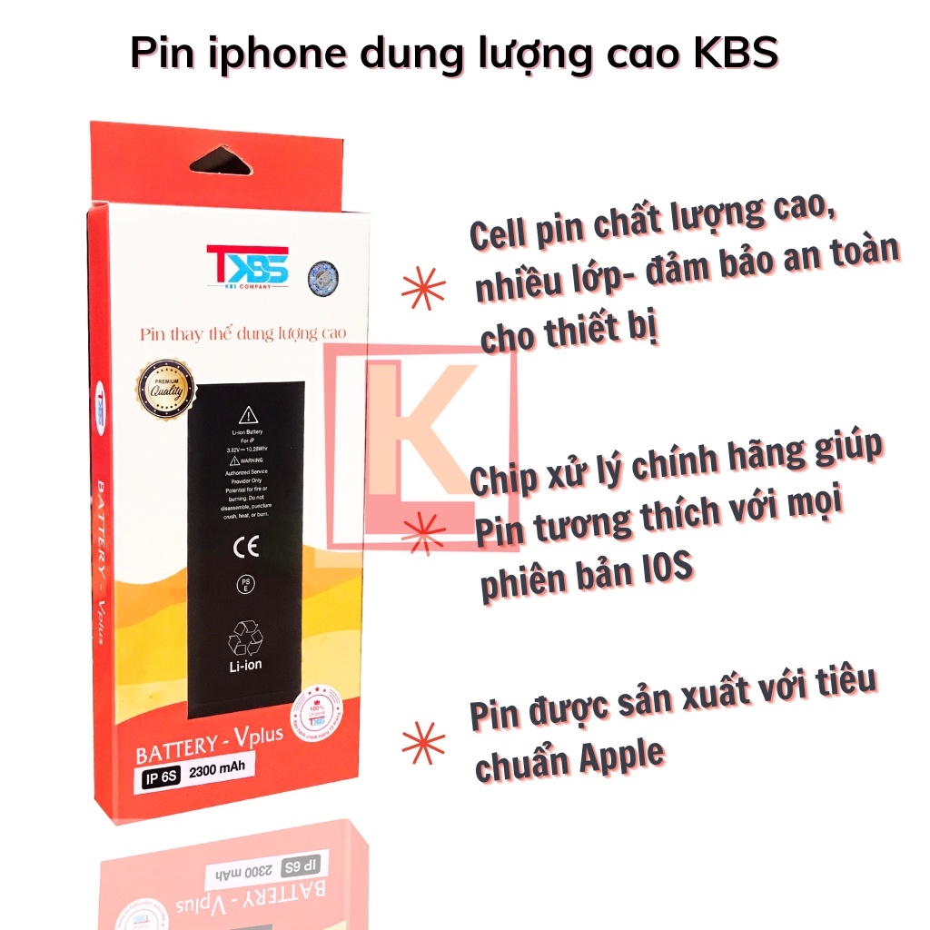 Pin iphone dung lượng cao KBS 5s/ 6/ 6s/ 6plus/ 6splus/ 7/ 7plus/ 8/ 8plus/ x, chính hãng, không nóng máy-Bảo hành 12T