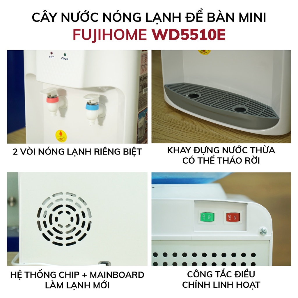 Cây nước nóng lạnh mini để bàn nhập khẩu Nhật Bản FUJIHOME WD5510E, máy nước uống nóng lạnh tự động ngắt tiết kiệm điện