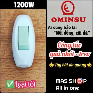 CÔNG TẮC NHÓT (TREO) OMINSU