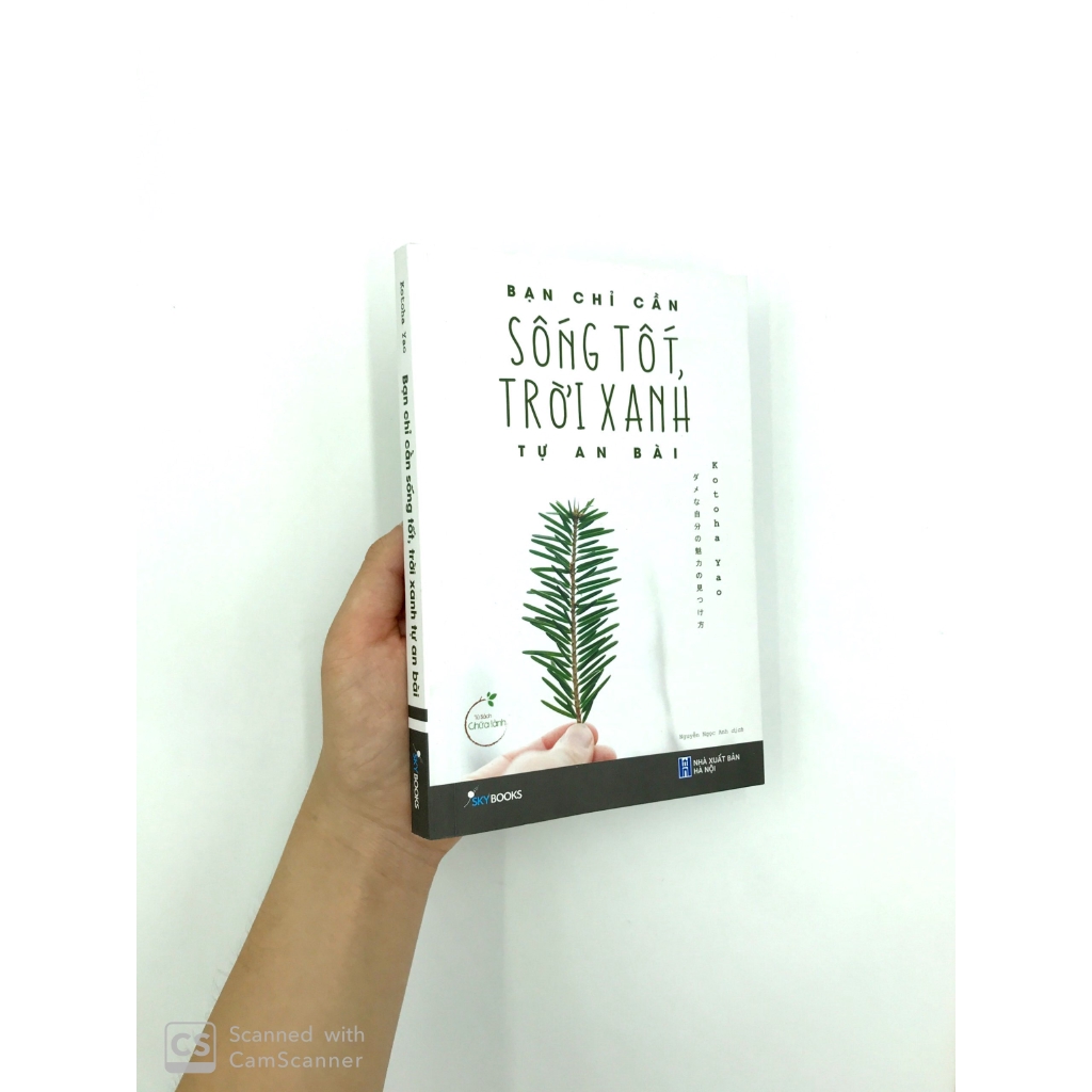 Sách - Bạn Chỉ Cần Sống Tốt, Trời Xanh Tự An Bài (Tái Bản 2019)