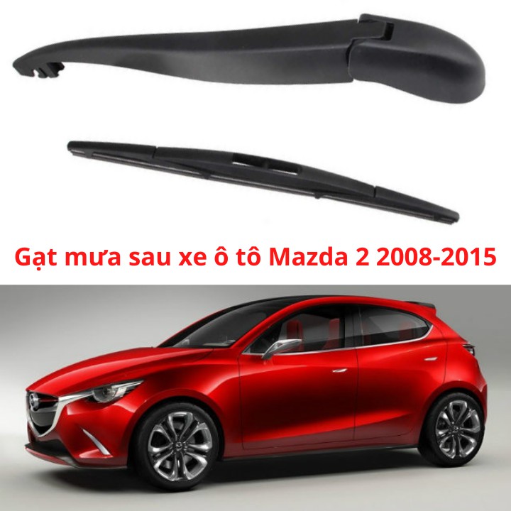 Bộ Cần, Chổi Gạt Mưa Sau Phù Hợp Cho Xe Mazda 2 Từ 2008-2015