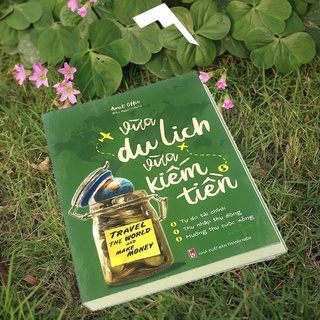 Sách: Vừa Du Lịch Vừa Kiếm Tiền - TSKD [bigmall-504]