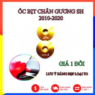 ỐC BỊT LỖ CHÂN GƯƠNG RIZOMA CHO SH 2010-2020,SH MODE –GIÁ 1 CẶP ( LƯU Ý HÀNG LOẠI LỚN, LOẠI ĐẸP, Y NHƯ HÌNH ẢNH)