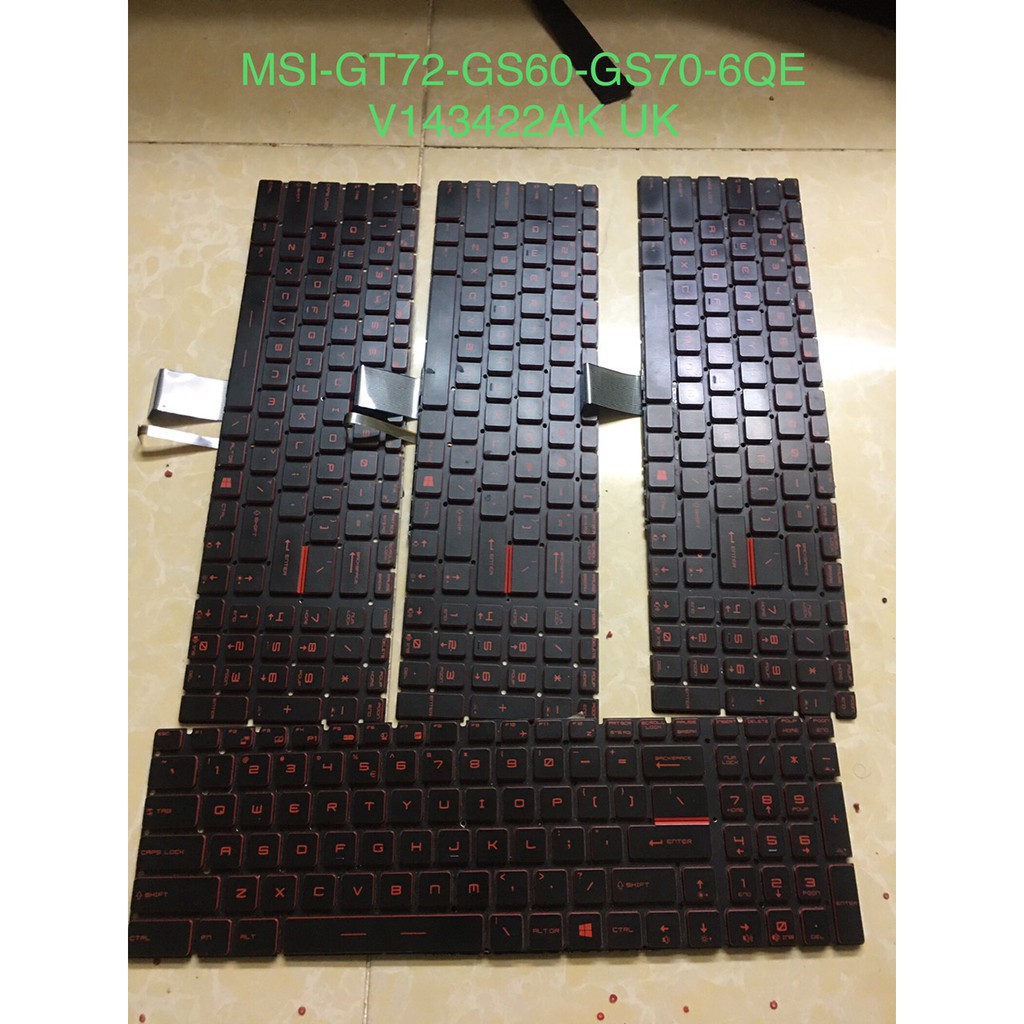 BÀN PHÍM MSI GS60 GS62 GS63 GS63VR GS70 GE62 GE62VR GE63 GE63VR GE72 GE72VR GE73 GE73VR GT72 GP72 PE60 PE70 GL62.
