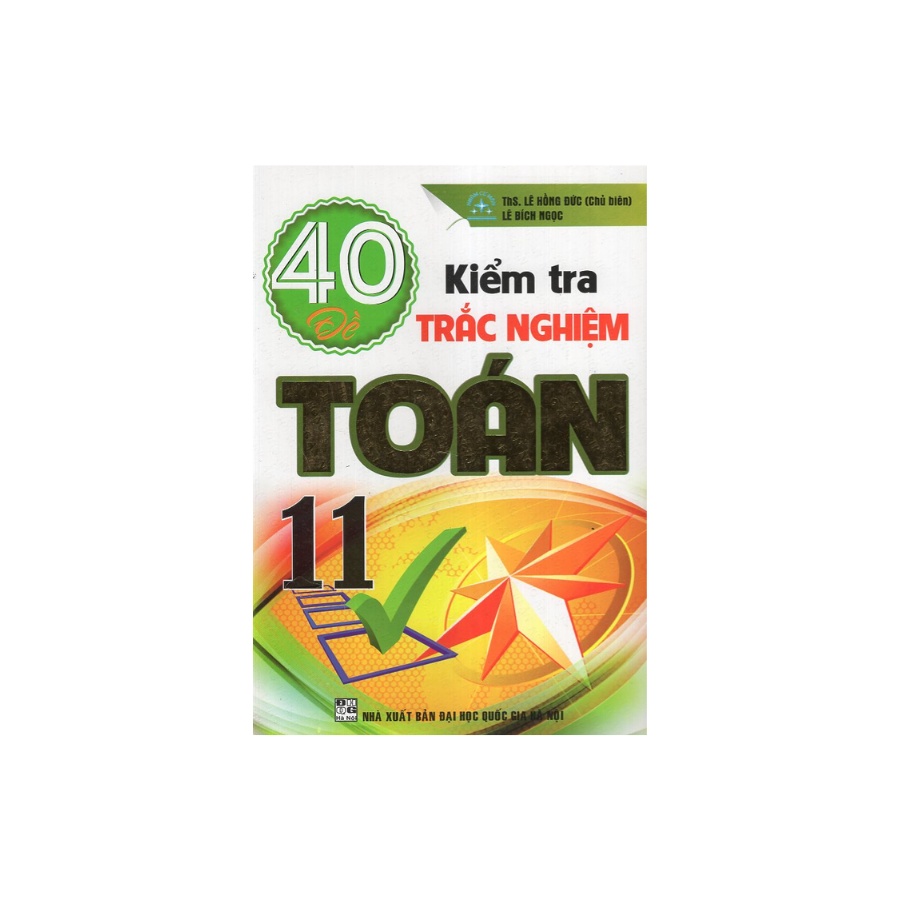 Sách - 40 Đề Kiểm Tra Trắc Nghiệm Toán 11