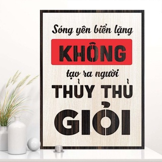 Tranh gỗ decor truyền cảm hứng "Sóng yên biển lặng không tạo ra người thủy thủ giỏi"